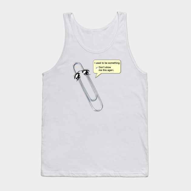 Has-been office assistant Tank Top by Bruce Brotherton